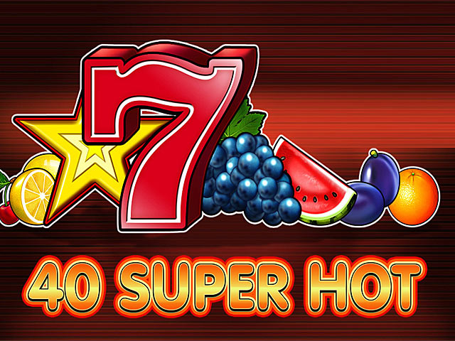 40 Super Hot sloty