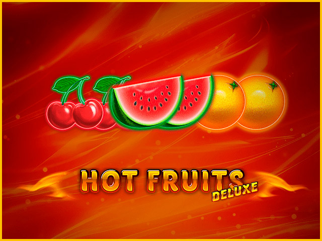 Hot Fruits Deluxe sloty online